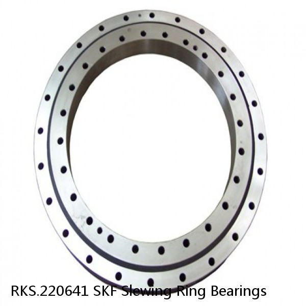 RKS.220641 SKF Slewing Ring Bearings