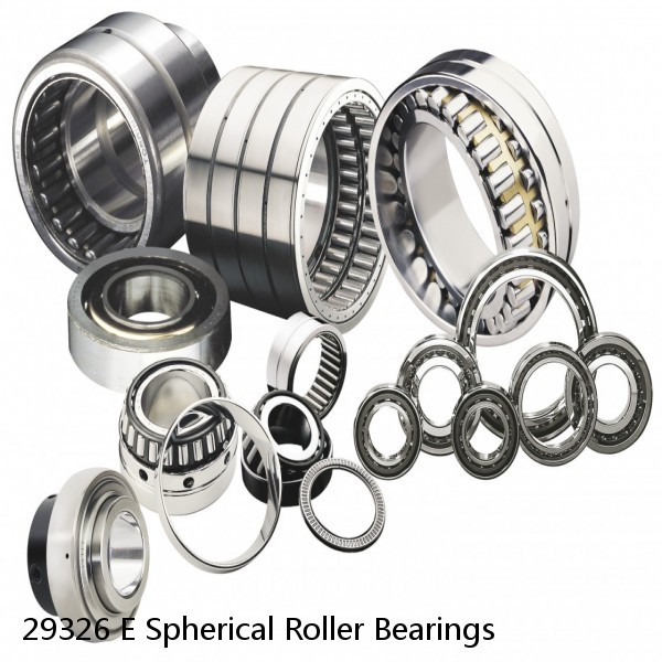 29326 E Spherical Roller Bearings