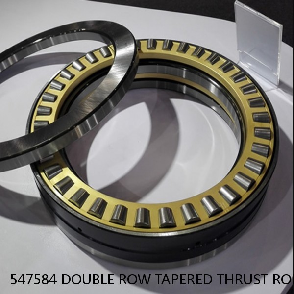 547584 DOUBLE ROW TAPERED THRUST ROLLER BEARINGS