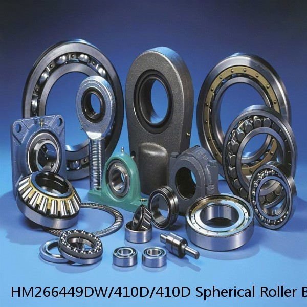 HM266449DW/410D/410D Spherical Roller Bearings